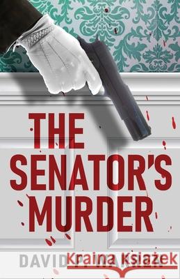 The Senator's Murder David P. Warren 9784824195197 Next Chapter - książka