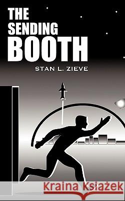 The Sending Booth Stan L. Zieve 9781452045948 Authorhouse - książka