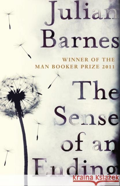 The Sense of an Ending: The classic Booker Prize-winning novel Julian Barnes 9780099564973 Vintage Publishing - książka