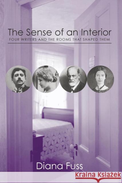 The Sense of an Interior: Four Rooms and the Writers that Shaped Them Fuss, Diana 9781138996045 Taylor and Francis - książka