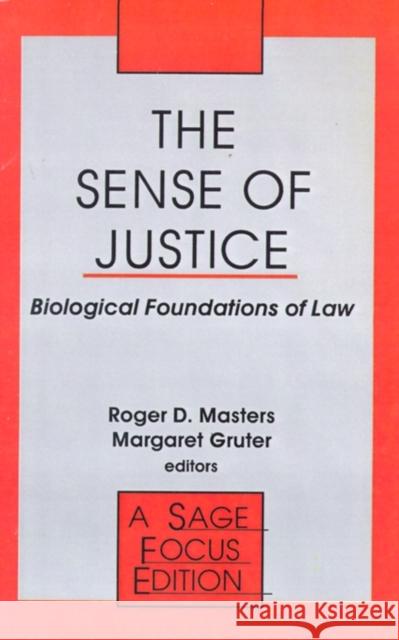 The Sense of Justice: Biological Foundations of Law Masters, Roger 9780803943988 Sage Publications - książka