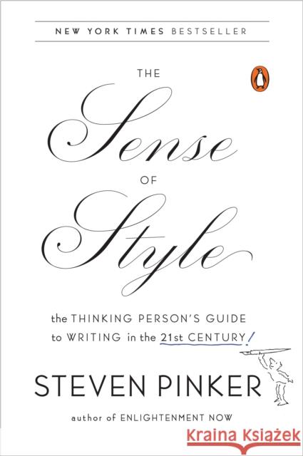 The Sense of Style: The Thinking Person's Guide to Writing in the 21st Century Steven Pinker 9780143127796 Penguin Books - książka