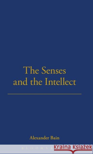 The Senses and the Intellect (1855) Bloomsbury Publishing 9781855066540 Thoemmes Press - książka