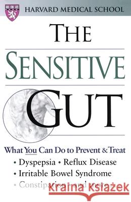 The Sensitive Gut Harvard Medical School                   Michael Lasalandra 9780743215046 Free Press - książka