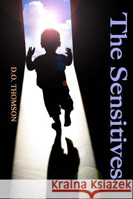 The Sensitives D. O. Thomson Rick Huffman 9781517327194 Createspace - książka