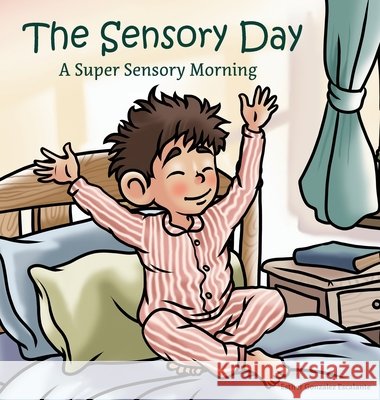 The Sensory Day: A Super Sensory Morning Gonzalez Escalante, Esther 9798998731105 Seeds of Joy - książka