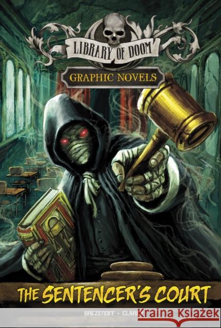 The Sentencer's Court: A Graphic Novel Steve Brezenoff 9781398250710 Capstone Global Library Ltd - książka