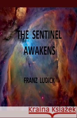 The Sentinel Awakens Franz 9798224232680 Franz - książka