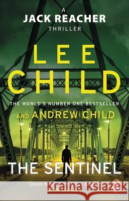 The Sentinel: (Jack Reacher 25) Andrew Child 9780552177429 Transworld Publishers Ltd - książka