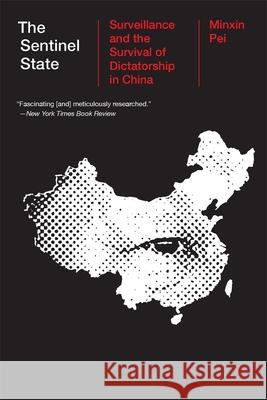 The Sentinel State: Surveillance and the Survival of Dictatorship in China Minxin Pei 9780674303553 Harvard University Press - książka