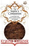 The Septic's Companion: A mercifully brief guide to British culture and slang Rae, Chris 9780981579009 Chris Rae