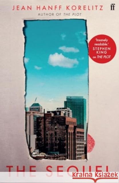 The Sequel: The follow up to the New York Times Bestselling The Plot: 'Insanely readable.' Stephen King Jean Hanff Korelitz 9780571391226 Faber & Faber - książka