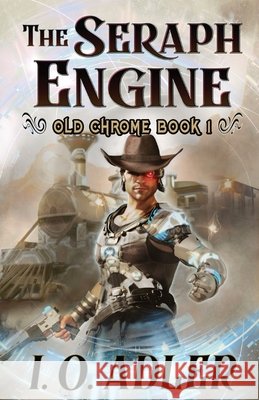 The Seraph Engine I O Adler   9798985437416 Lucas Ross Publishing - książka