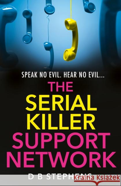 The Serial Killer Support Network D B Stephens 9780008697488 HarperCollins Publishers - książka