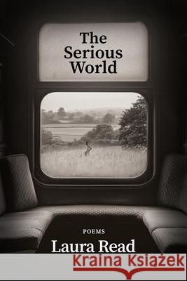 The Serious World Laura Read 9781960145857 BOA Editions - książka