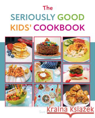 The Seriously Good Kids' Cookbook Sue Quinn 9781837832774 Quadrille Publishing - książka