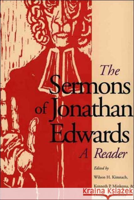 The Sermons of Jonathan Edwards: A Reader Edwards, Jonathan 9780300077681 Yale University Press - książka