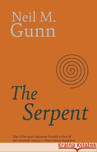 The Serpent Neil Gunn 9781918204025 NORTH HOUSE PRESS - książka