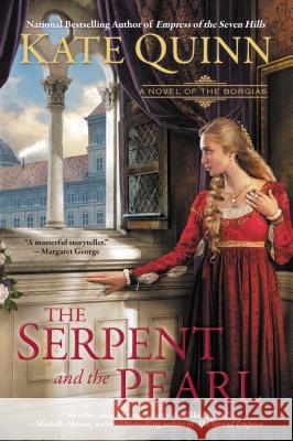 The Serpent and the Pearl Kate Quinn 9780425259467 Berkley Publishing Group - książka