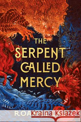 The Serpent Called Mercy Roanne Lau 9780756419448 Daw Books - książka
