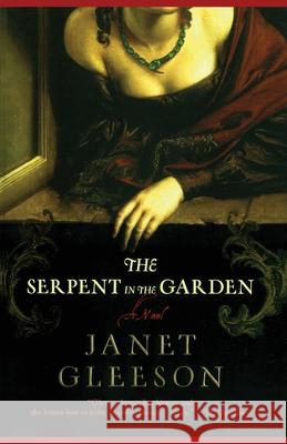 The Serpent in the Garden Janet Gleeson 9780743260053 Simon & Schuster - książka