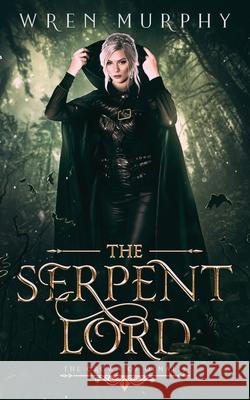 The Serpent Lord Wren Murphy 9781737486817 Red Feather Press LLC - książka