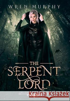 The Serpent Lord Wren Murphy 9781737486831 Red Feather Press LLC - książka