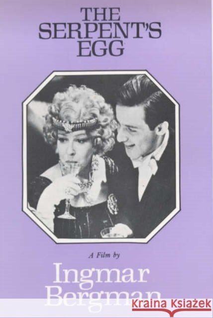 The Serpent's Egg Ingmar Bergman 9780714526331 Marion Boyars Publishers Ltd - książka