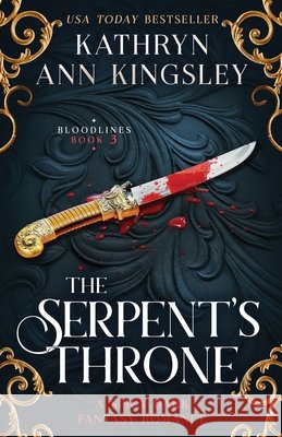 The Serpent's Throne: A spicy dark fantasy romance Kathryn Ann Kingsley 9781805502333 Second Sky - książka
