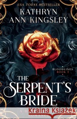 The Serpent's Bride: A dark vampire romance Kathryn Ann Kingsley 9781836187363 Second Sky - książka