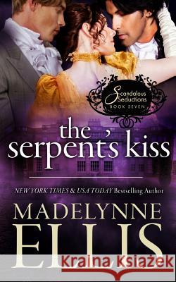 The Serpent's Kiss Madelynne Ellis 9781798924433 Independently Published - książka