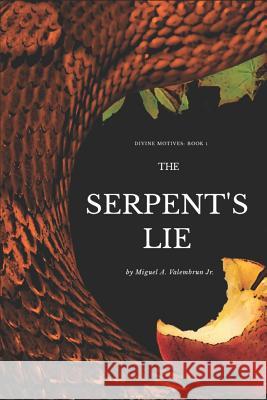 The Serpent's Lie Miguel a. Valembru 9781950773008 Soul Haven Books - książka