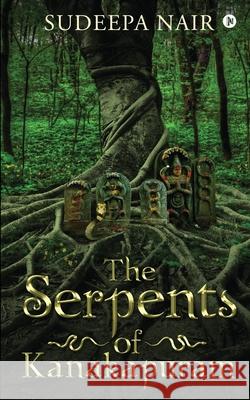 The Serpents of Kanakapuram Sudeepa Nair 9781649838230 Notion Press - książka