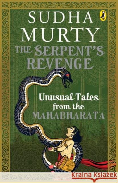 The Serpent's Revenge: Unusual Tales From The Mahabharata Sudha Murty 9780143427858 Penguin Random House India - książka