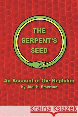 The Serpent's Seed Joel H. Emerson 9781462879564 Xlibris Corporation - książka