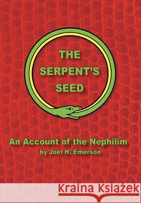 The Serpent's Seed Joel H. Emerson 9781462879571 Xlibris Corporation - książka