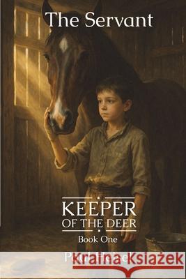 The Servant Paul Heisel 9781969376085 Books by Paul - książka