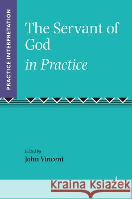 The Servant of God in Practice John Rogerson   9781905679379 Deo Publishing - książka