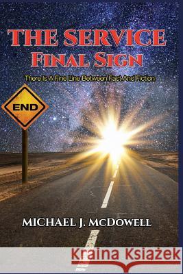The Service Dr Michael McDowell 9781726119184 Createspace Independent Publishing Platform - książka