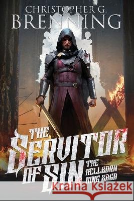 The Servitor of Sin Christopher G Brenning   9798986689746 Christopher G. Brenning - książka