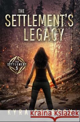 The Settlement's Legacy Gregory Kyra Gregory 9798541789331 Independently published - książka