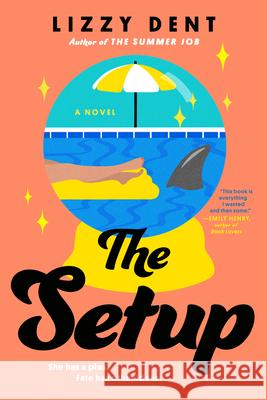 The Setup Lizzy Dent 9780593422069 G.P. Putnam's Sons - książka