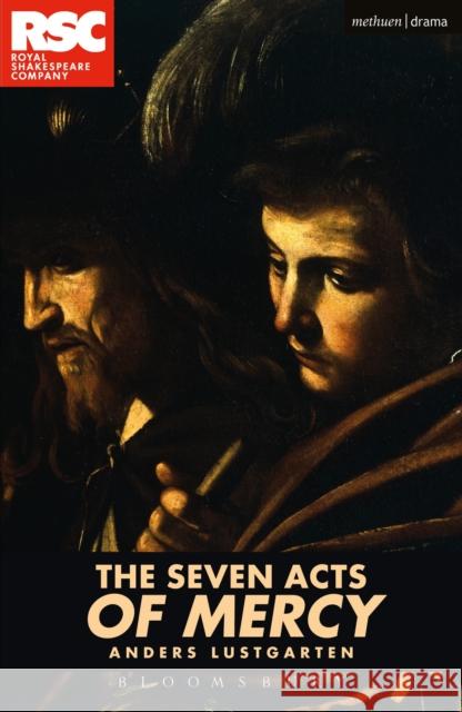 The Seven Acts of Mercy Anders Lustgarten 9781350004917 Methuen Publishing - książka