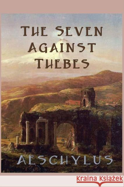 The Seven Against Thebes Aeschylus Aeschylus 9781627550055 SMK Books - książka