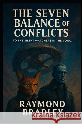 The Seven Balance of Conflicts Bradley, Raymond 9798250038270 Independently Published - książka