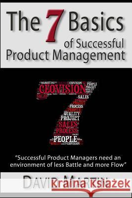 The Seven Basics of Successful Product Management David Martin 9781503013735 Createspace - książka