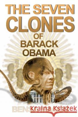 The Seven Clones of Barack Obama Bensa Magos 9781312901964 Lulu.com - książka