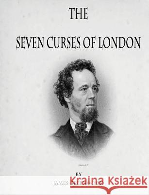 The Seven Curses of London James Greenwood 9781477620311 Createspace - książka