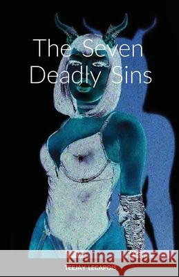 The Seven Deadly Sins Teejay Lecapois 9781678167110 Lulu.com - książka