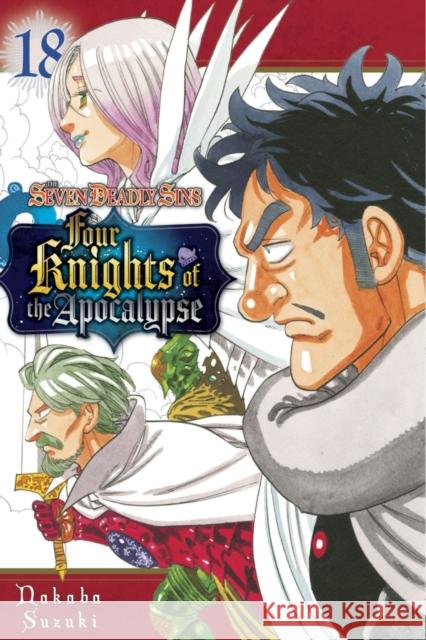 The Seven Deadly Sins: Four Knights of the Apocalypse 18 Nakaba Suzuki 9798888775370 Kodansha America, Inc - książka